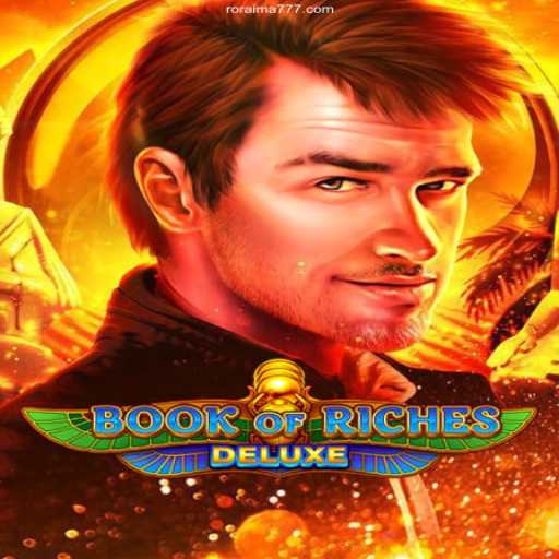 Exploring Book of Riches Deluxe: The Ultimate Gaming Experience